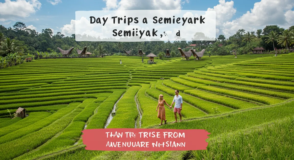 Top Day Trips from Seminyak for Every Traveler